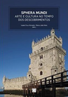 Sphera Mundi. Arte e Cultura no Tempo dos Descobrimentos - 2015, PP. 615