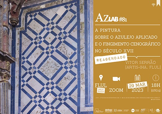 AzLab#81 | Painting on Applied Azulejos and the 17th Century Scenographic Simulations [RESCHEDULED SESSION]