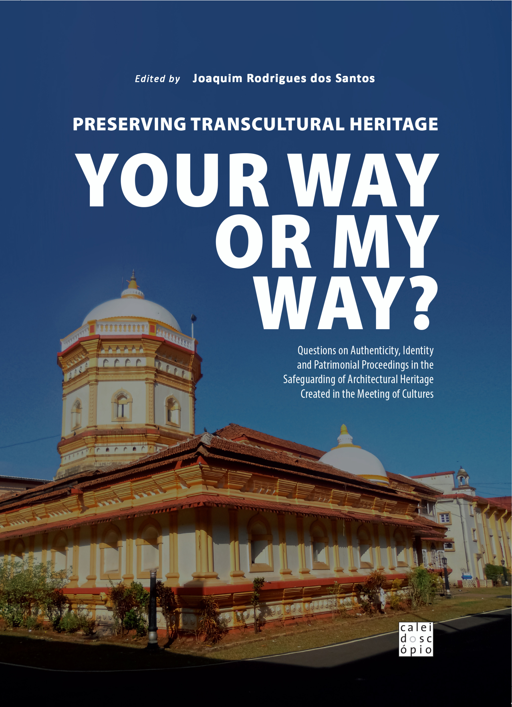 Preserving Transcultural Heritage: Your Way or My Way? - 2017